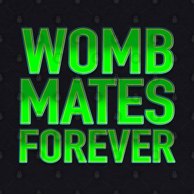 Womb Mates Forever 13 by LahayCreative2017